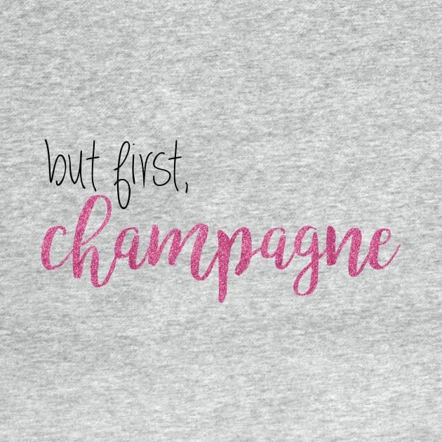 but first, champagne by fahimahsarebel